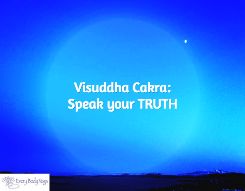 Visuddha Cakra: Speak Your Truth