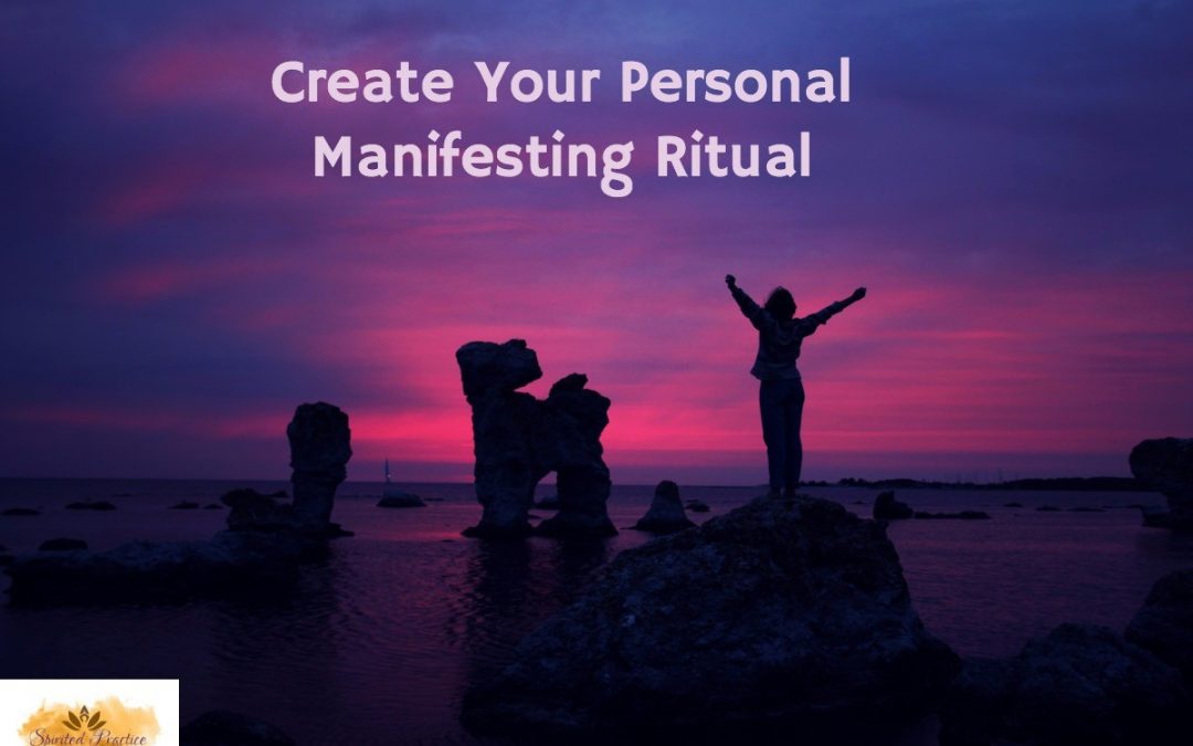 Create Your Personal Manifesting Ritual